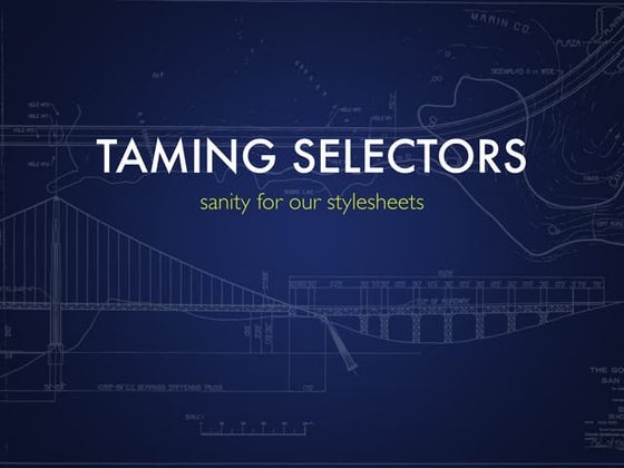 Taming CSS Selectors
