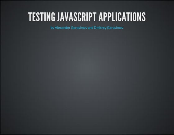 Testing JavaScript Applications