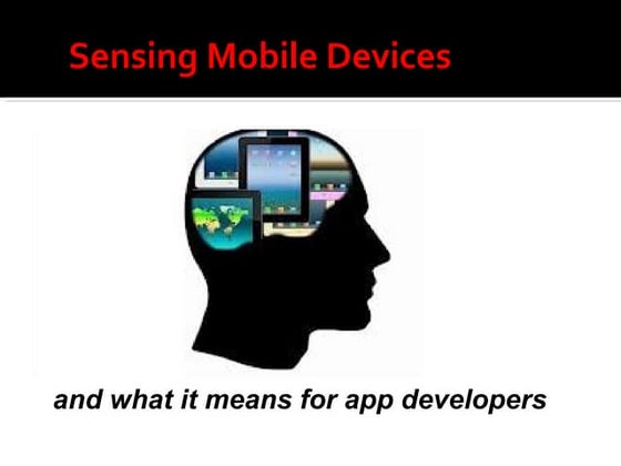 Sensing Mobile Devices talk from QCon London 2013