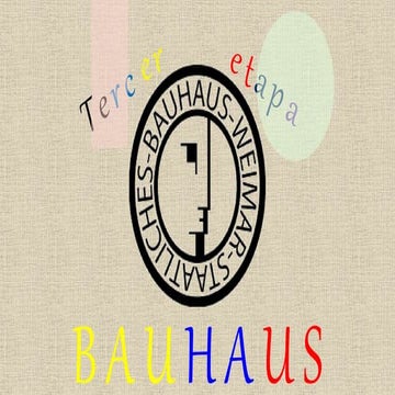 Tercer etapa Bauhaus
