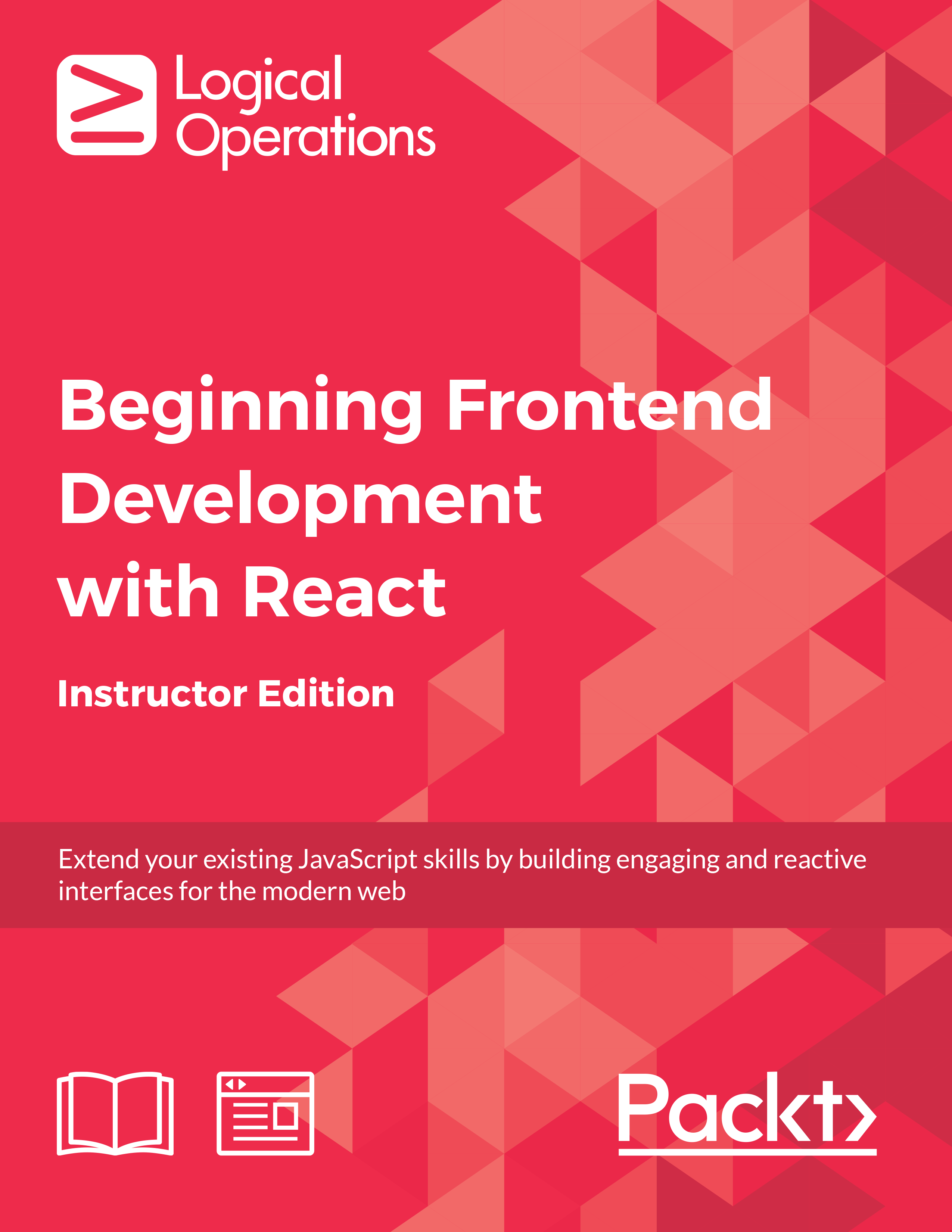 Beginning Frontend Development with React [Instructor Edition]