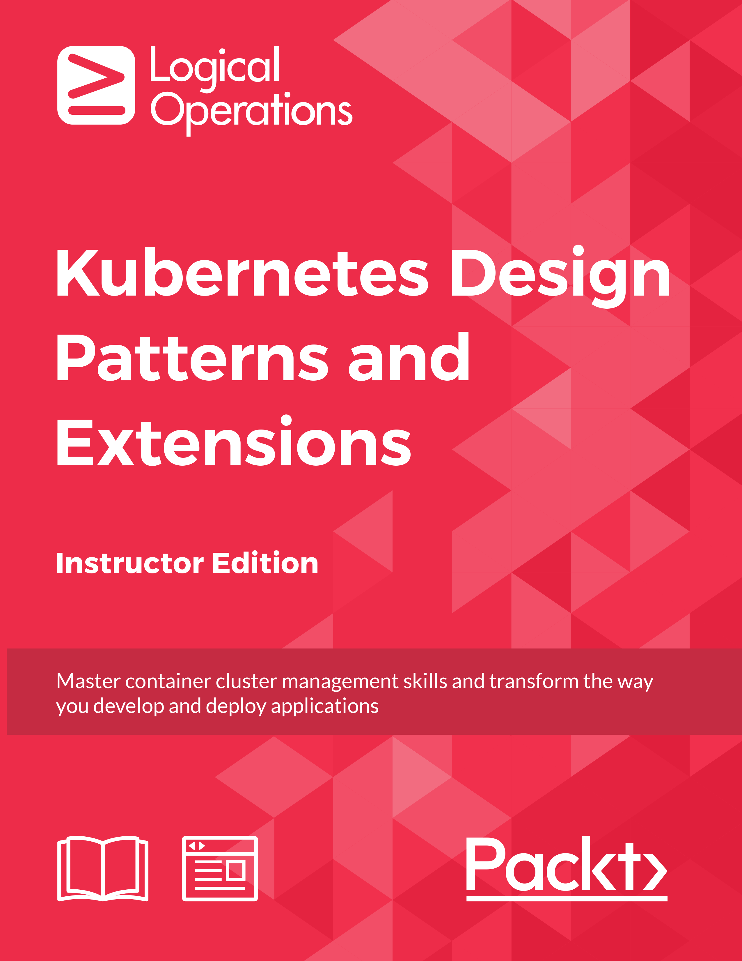 Kubernetes Design Patterns and Extensions [Instructor Edition]