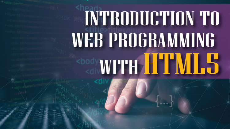 Introduction to Web Programming with HTML5 Introduction to Web Programming with HTML5