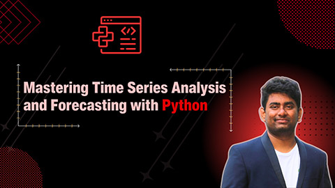 Mastering Time Series Analysis and Forecasting with Python Mastering Time Series Analysis and Forecasting with Python