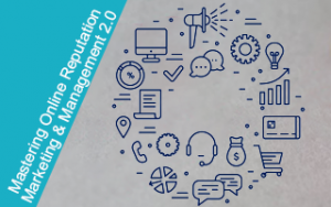 Mastering Online Reputation Marketing &amp; Management 2.0