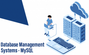 Database Management Systems - MySQL Database Management Systems - MySQL