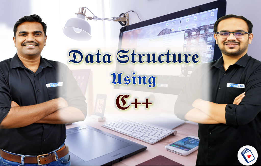 Mastering Data Structures & Algorithms using C++ Mastering Data Structures & Algorithms using C++