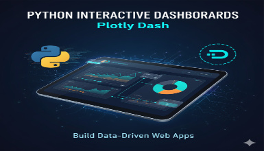 Python Interactive Dashboards with Plotly Dash Python Interactive Dashboards with Plotly Dash
