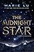 The Midnight Star (The Young Elites, #3)