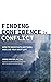 Finding Confidence in Conflict: How to Negotiate Anything and Live Your Best Life