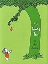 The Giving Tree by Shel Silverstein The Giving Tree by Shel Silverstein