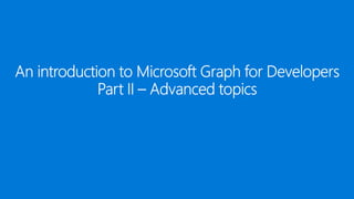 An introduction to Microsoft Graph for developers
