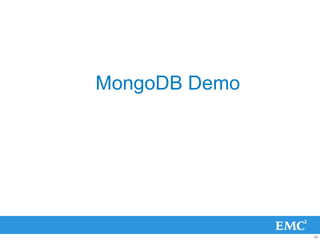 MongoDB Demo




               43
 