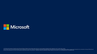 © 2014 Microsoft Corporation. All rights reserved. Microsoft, Windows, Windows Vista and other product names are or may be registered trademarks and/or trademarks in the U.S. and/or other countries.
The information herein is for informational purposes only and represents the current view of Microsoft Corporation as of the date of this presentation. Because Microsoft must respond to changing market conditions, it should not be interpreted to be a commitment on the part of Microsoft, and
Microsoft cannot guarantee the accuracy of any information provided after the date of this presentation. MICROSOFT MAKES NO WARRANTIES, EXPRESS, IMPLIED OR STATUTORY, AS TO THE INFORMATION IN THIS PRESENTATION.
 