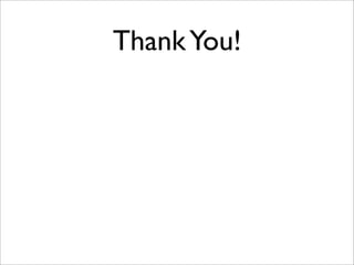 ThankYou!
 
