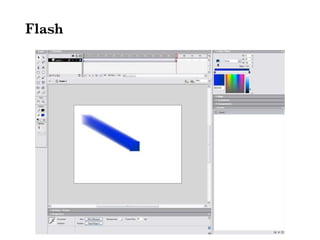 Flash
 