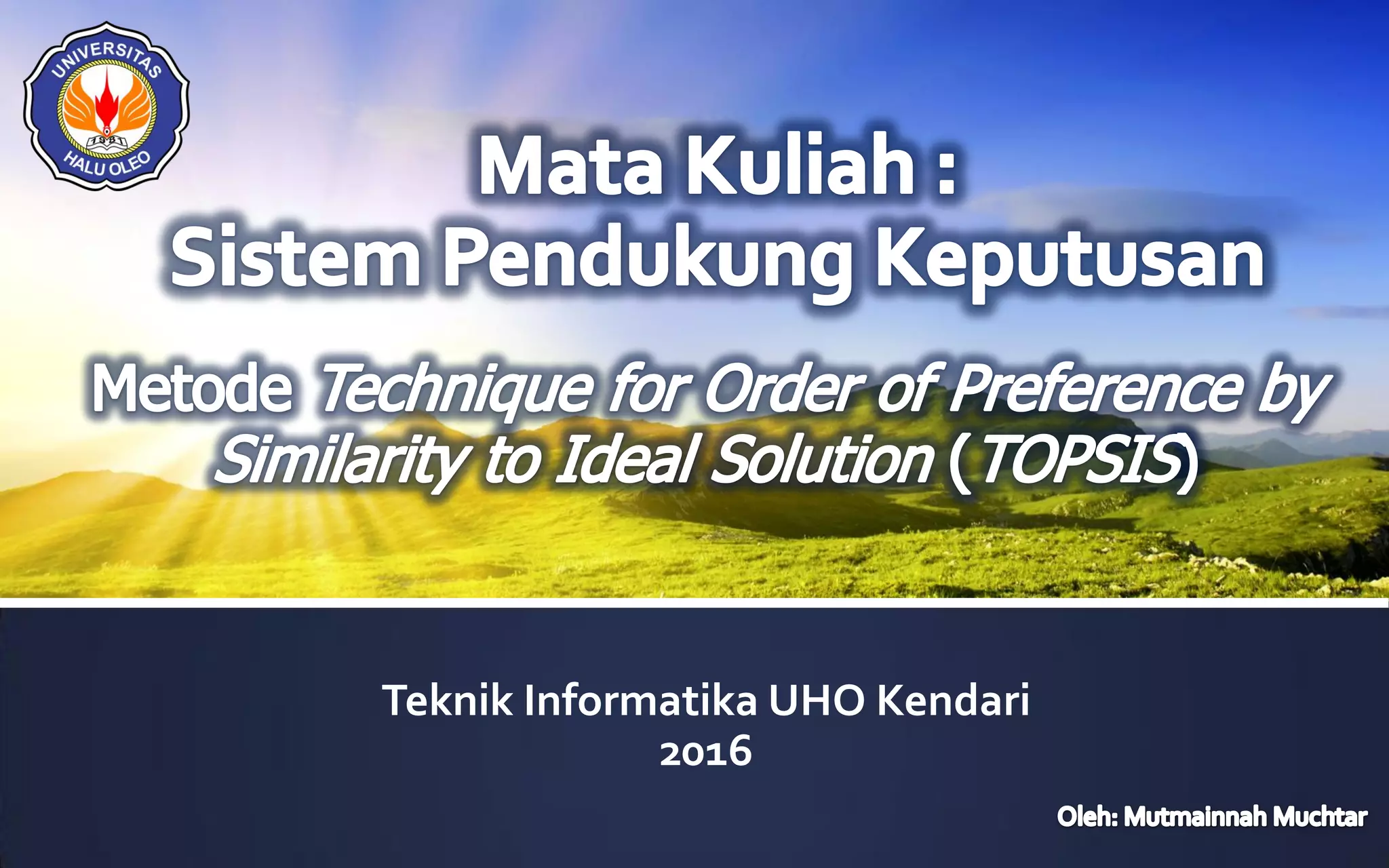 Teknik Informatika UHO Kendari
2016
 