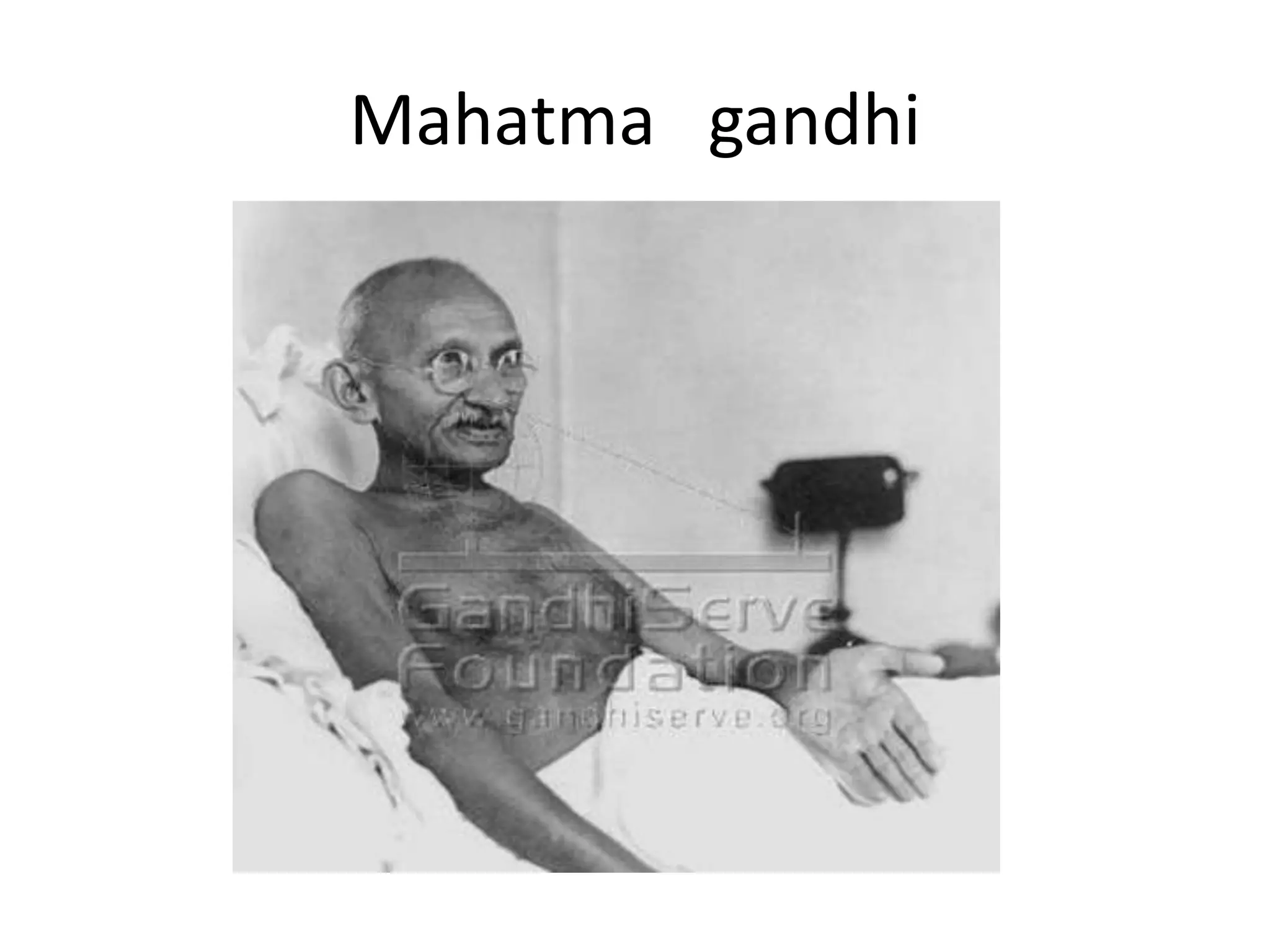 Mahatma gandhi
 