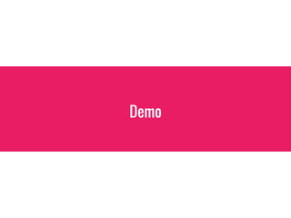 Demo
 