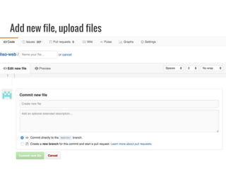 Add new file, upload files
 