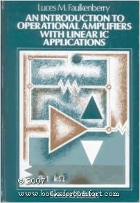 Introduction to Operational Amplifiers with Linear Integrated Circuit Applications (Electronic Technology)
