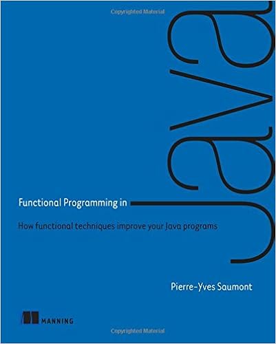 Functional Programming in Java: How functional techniques improve your Java programs