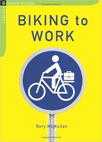 Biking Work Chelsea Green Guides