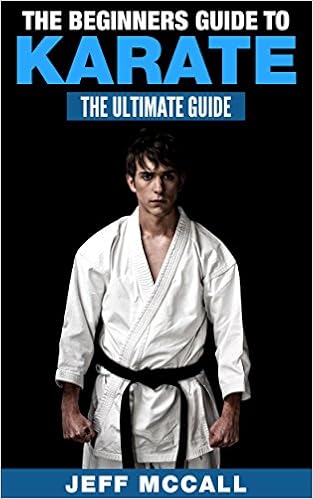 The Beginner's Guide to Karate