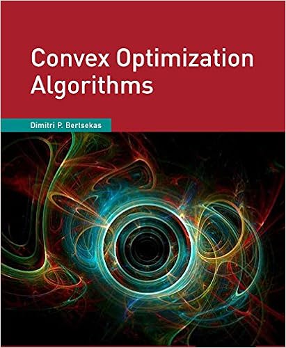 Convex Optimization Algorithms Dimitri Bertsekas