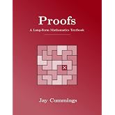 Proofs: A Long-Form Mathematics Textbook (The Long-Form Math Textbook Series)