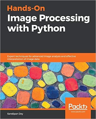 Hands-On Image Processing with Python