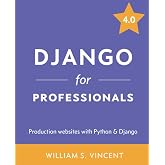 Django for Professionals: Production websites with Python & Django (Welcome to Django)