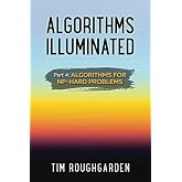 Algorithms Illuminated (Part 4): Algorithms for NP-Hard Problems