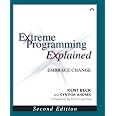 Extreme Programming Explained: Embrace Change, 2nd Edition (The XP Series)