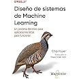 Diseño de sistemas de Machine Learning: Un proceso iterativo para aplicaciones listas para funcionar