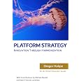 Platform Strategy: Innovation Through Harmonization (Architect Elevator Book Series)