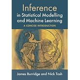 Inference in Statistical Modelling and Machine Learning