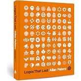 Logos that Last: How to Create Iconic Visual Branding