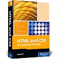 HTML & CSS: The Comprehensive Guide to Excelling in HTML5 and CSS3 for Responsive Web Design, Dynamic Content, and Modern Lay