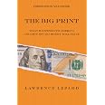 The Big Print: What Happened To America And How Sound Money Will Fix It