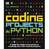 Coding Projects in Python (DK Help Your Kids)