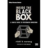 Inside the Black Box: A Simple Guide to Systematic Investing (Wiley Finance)