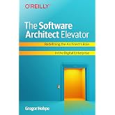 The Software Architect Elevator: Redefining the Architect's Role in the Digital Enterprise