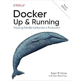 Docker: Up & Running: Shipping Reliable Containers in Production