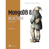 MongoDB in Action, Third Edition: Building on the Atlas Data Platform