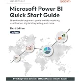 Microsoft Power BI Quick Start Guide: The ultimate beginner's guide to data modeling, visualization, digital storytelling, an