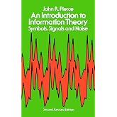 An Introduction to Information Theory: Symbols, Signals and Noise (Dover Books on Mathematics)