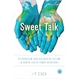 Sweet Talk: Paternalism and Collective Action in North-South Trade Relations (Emerging Frontiers in the Global Economy)
