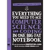 Everything You Need to Ace Computer Science and Coding in One Big Fat Notebook: The Complete Middle School Study Guide (Big F