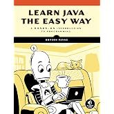 Learn Java the Easy Way: A Hands-On Introduction to Programming